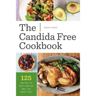 Candida Free Cookbook - by  Shasta Press (Paperback)