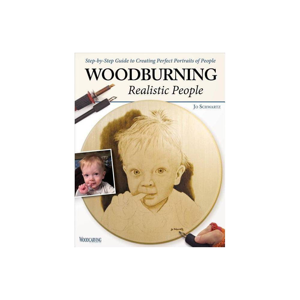 ISBN 9781565238800 product image for Woodburning Realistic People - by Jo Schwartz (Paperback) | upcitemdb.com