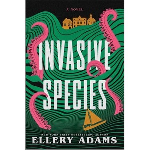 Invasive Species - by  Ellery Adams (Hardcover) - 1 of 1