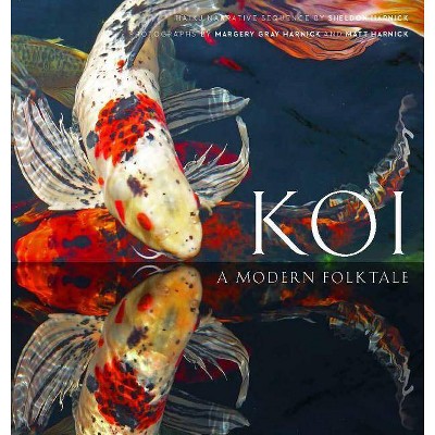 Koi - by  Sheldon Harnick (Hardcover)