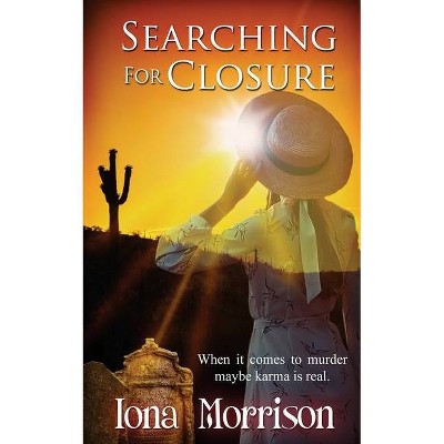 Searching for Closure - (Blue Cove Mystery) by  Iona Morrison (Paperback)