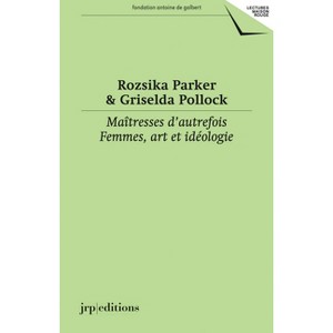 Maîtresses d'Autrefois - by  Griselda Pollock & Clément Dirié (Paperback) - 1 of 1