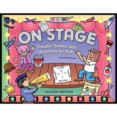 On Stage - 2nd Edition by  Lisa Bany-Winters (Paperback)