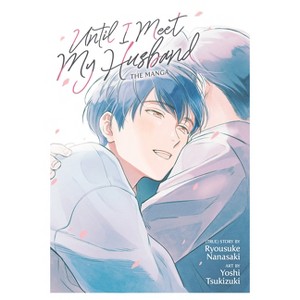Until I Meet My Husband (Manga) - by  Ryousuke Nanasaki (Paperback) - 1 of 1