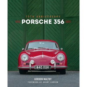 Porsche 356 - by  Gordon Maltby (Hardcover) - 1 of 1