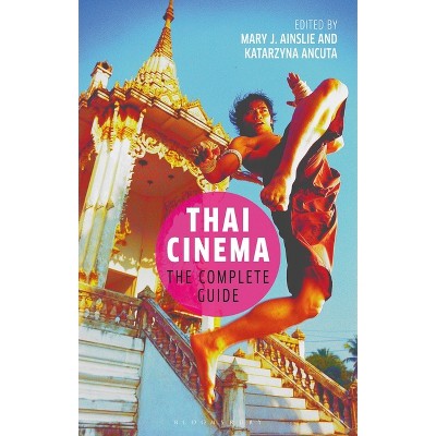 Thai Cinema - (World Cinema) by Mary J Ainslie & Lúcia Nagib & Katarzyna Ancuta & Julian Ross