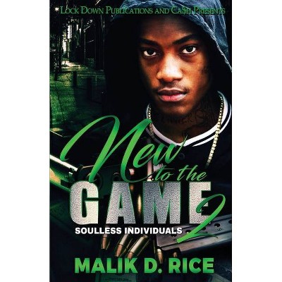 New to the Game 2 - by  Malik D Rice (Paperback)