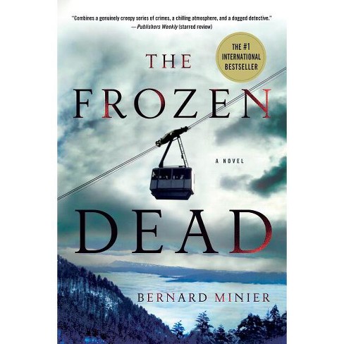 Frozen Dead - (Commandant Martin Servaz) by  Bernard Minier (Paperback) - image 1 of 1