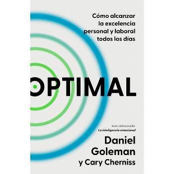 Optimal: Cómo Alcanzar La Excelencia Personal Y Laboral Todos Los Días / Optimal: How to Sustain Personal and Organizational Excellence Every Day