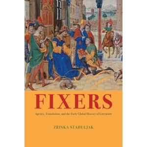 Fixers - by  Zrinka Stahuljak (Hardcover) - 1 of 1