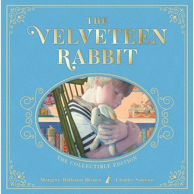 The Velveteen Rabbit - (Charles Santore Children's Classics) by  Margery Williams Bianco (Leather Bound)