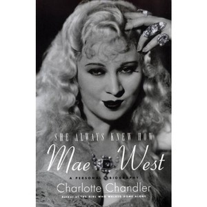 She Always Knew How - (Applause Books) by  Charlotte Chandler (Paperback) - 1 of 1