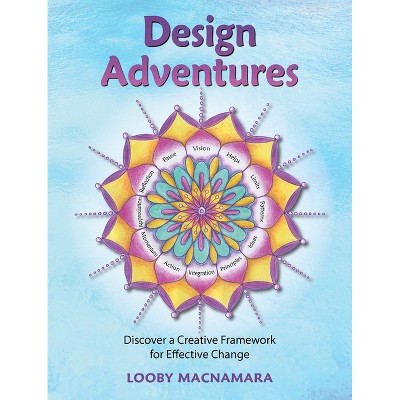 Design Adventures - by  Looby MacNamara (Paperback)