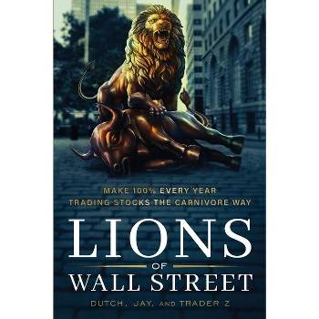 Lions of Wall Street - by Jay & Trader Z & Dutch