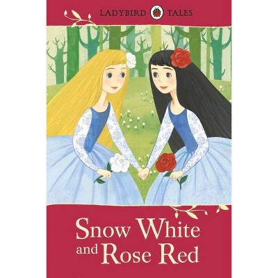 Snow White and Rose Red - (Ladybird Tales) by  Ladybird (Hardcover)