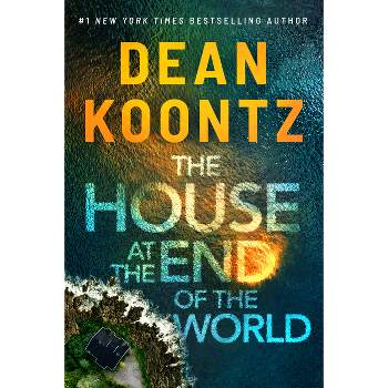 The House at the End of the World - by Dean Koontz
