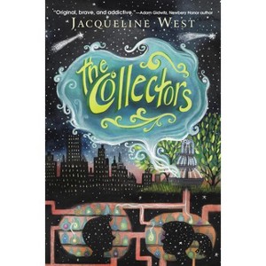 The Collectors - by  Jacqueline West (Hardcover) - 1 of 1