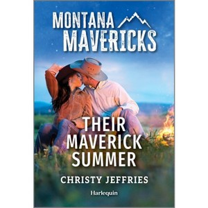 Their Maverick Summer - (Montana Mavericks: The Tenacity Social Club) by  Christy Jeffries (Paperback) - 1 of 1