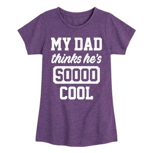 Girls' - Instant Message - Cool Dad He Thinks Fitted Short Sleeve Graphic T-Shirt - 1 of 4