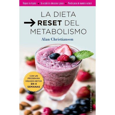  Dieta Reset del Metabolismo, La - by  Alan Christianson (Paperback) 