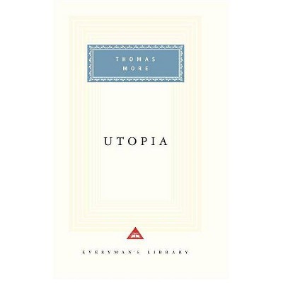 Utopia - (Everyman's Library Classics) by  Thomas More (Hardcover)