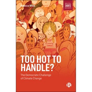 Too Hot to Handle? - by  Rebecca Willis (Paperback) - 1 of 1
