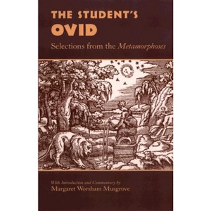 The Student's Ovid - (Oklahoma Classical Culture) (Paperback) - 1 of 1