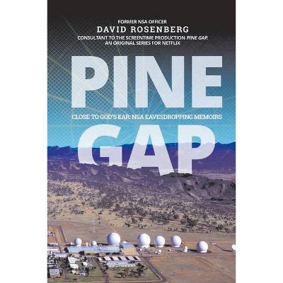 Pine Gap - by  David Rosenberg (Paperback)