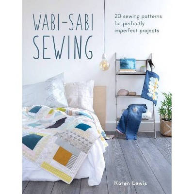 Wabi-Sabi Sewing - by  Karen Lewis (Paperback)