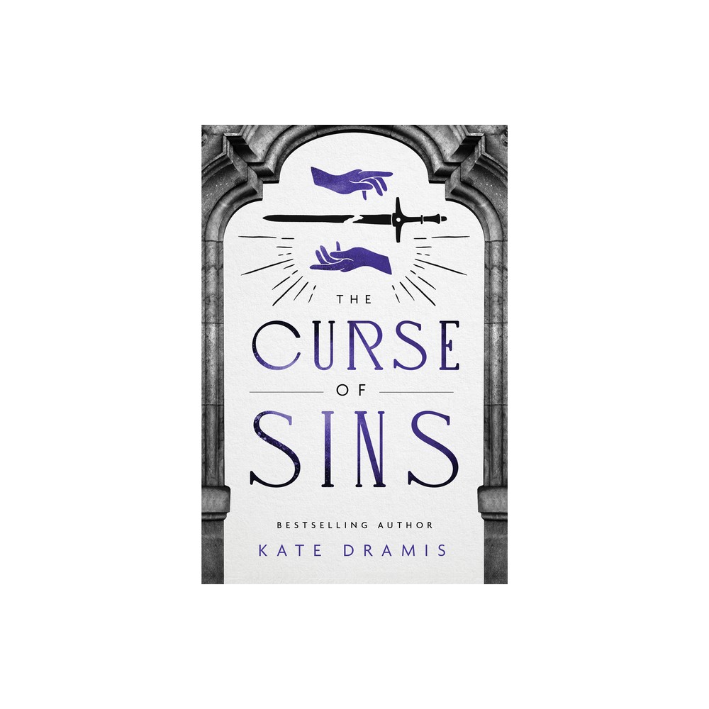 The Curse of Sins - (The Curse of Saints) by Kate Dramis (Paperback)