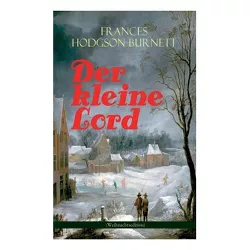 Der kleine Lord (Weihnachtsedition) - by  Frances Hodgson Burnett (Paperback)