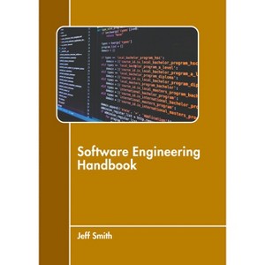 Software Engineering Handbook - by  Jeff Smith (Hardcover) - 1 of 1