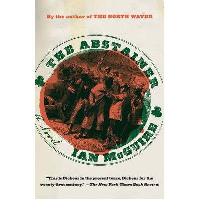 The Abstainer - by  Ian McGuire (Paperback)