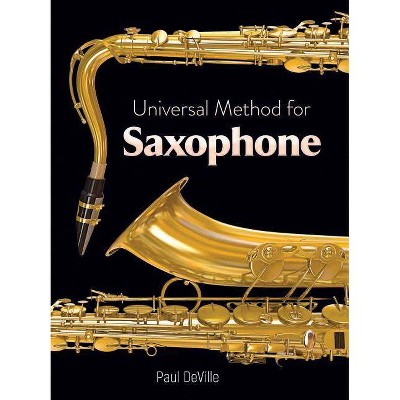 Universal Method for Saxophone - by  Paul Deville (Paperback)