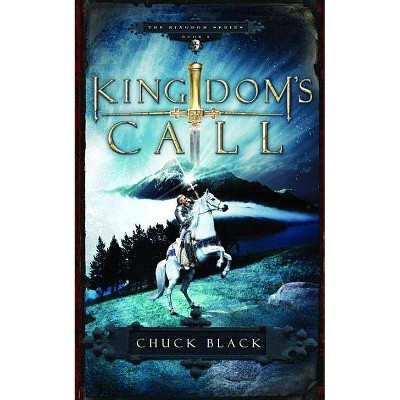 Kingdom's Call - by  Chuck Black (Paperback)