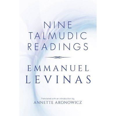 Nine Talmudic Readings - by  Emmanuel Levinas (Paperback)