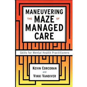 Maneuvering the Maze - by  Vicki VanDiver & Kevin Corcoran (Paperback) - 1 of 1