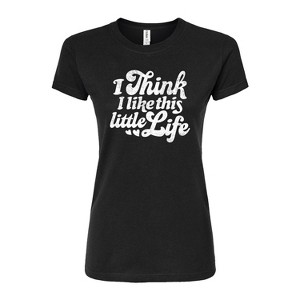 Women's - Instant Message - I Think I Like This Little Life Fitted Graphic T-Shirt - 1 of 4