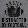 Mens Easily Distracted By Football T Shirt Funny Sunday Night Novelty Graphic Tee For Guys - Crazy Dog Men's T Shirt - 2 of 4