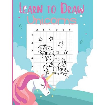 Learn to Draw Unicorns - by  Esel Press (Paperback)