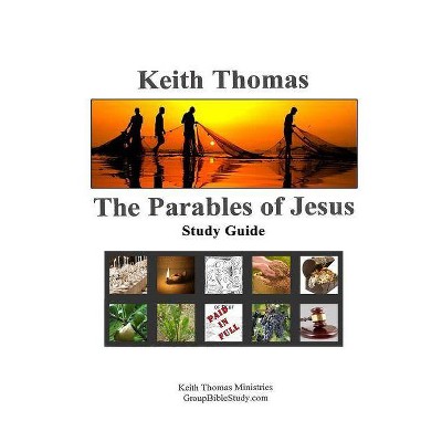 The Parables of Jesus - by  Keith Thomas (Paperback)