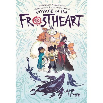 Voyage of the Frostheart - by  Jamie Littler (Hardcover)
