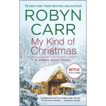 My Kind of Christmas (Reprint) (Paperback) (Robyn Carr)