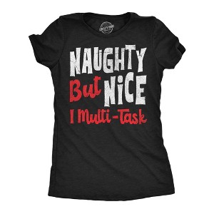 Womens Funny T Shirts Naughty But Nice I Multi Task Sarcastic Christmas Graphic Novelty Tee For Ladies - Crazy Dog Women's T Shirt Gift For Christmas - 1 of 4