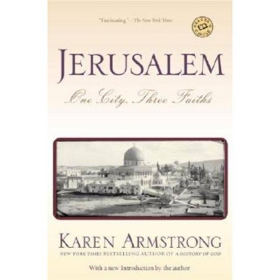 Jerusalem - by  Karen Armstrong (Paperback)