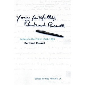 Yours Faithfully, Bertrand Russell - (Hardcover) - 1 of 1