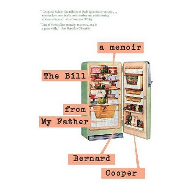 The Bill from My Father - by  Bernard Cooper (Paperback)