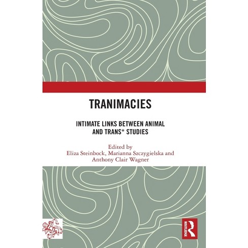 Tranimacies - (angelaki: New Work In The Theoretical Humanities) By ...