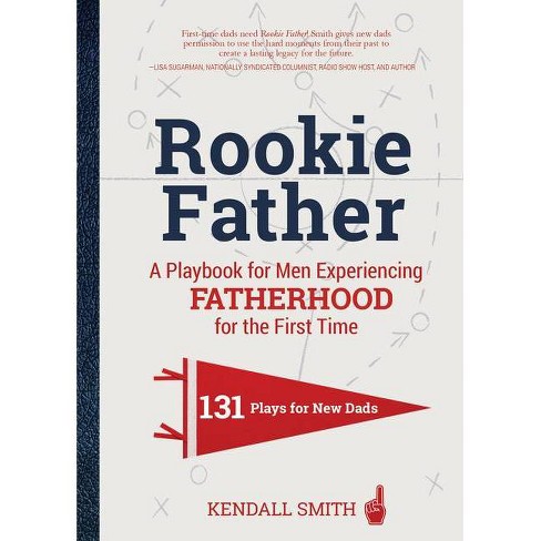 Rookie Father - by  Kendall Smith (Hardcover) - image 1 of 1