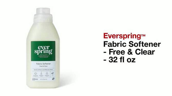 Fabric Softener - Free &#38; Clear - 32 fl oz - Everspring&#8482;, 2 of 8, play video